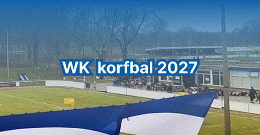 WK korfbal 2027 kick-off